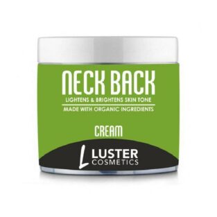 Luster Cosmetics Neck Back Cream (Light & Brightens Skin Tone) -100g