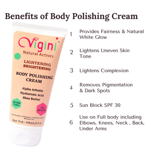 Vigini Natural Skin Body Polishing Cream for Whitening, Lightening and Brightening